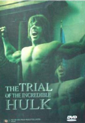 TRIAL OF THE INCREDIBLE HULK, THE